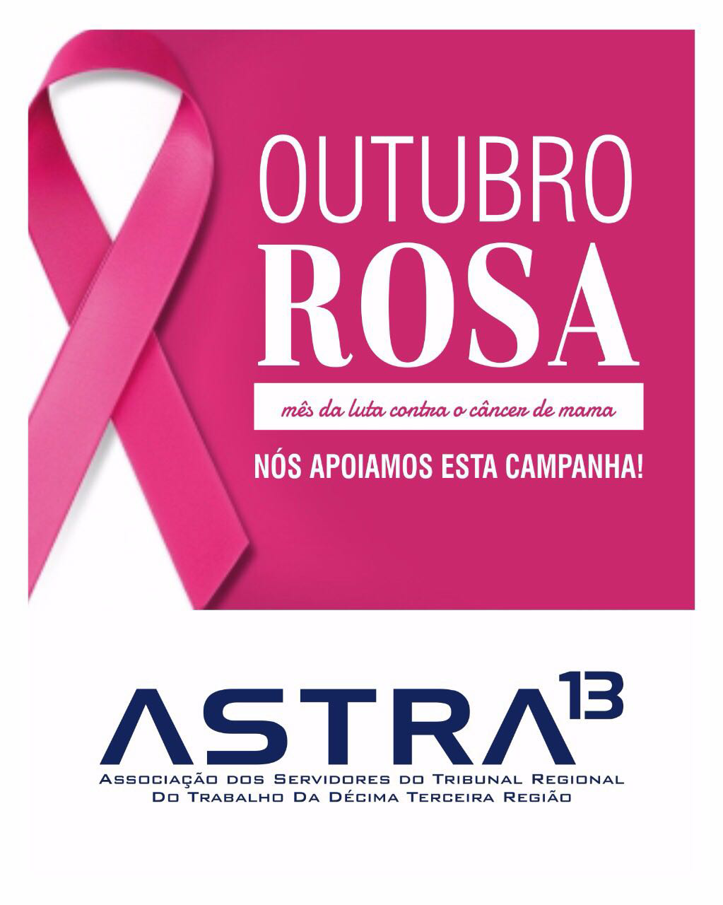 A Astra 13 apoia o Outubro Rosa 